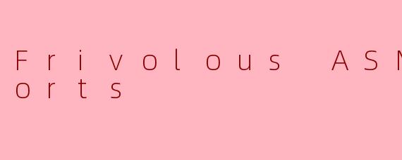 Frivolous ASMR Shorts